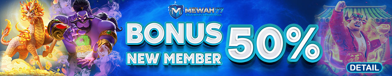 BONUS NEW MEMBER 50%