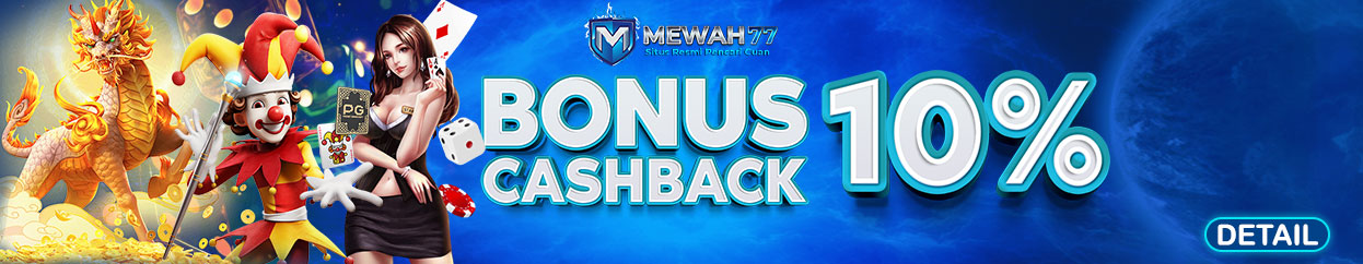 BONUS CASHBACK 10%